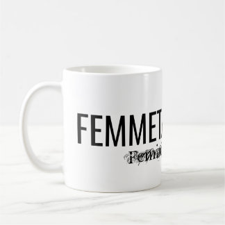 TAZA DE CAFÉ MUCHO FEMMETASTIK