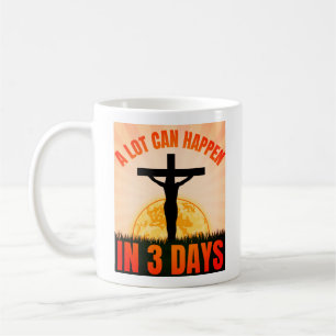 Taza De Café Mucho Puede Suceder en 3 Días - Viernes Santo de P