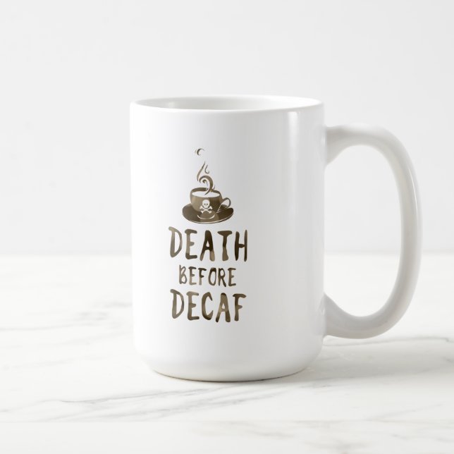 Taza De Café muerte antes del café decaf (Derecha)