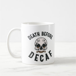 Taza De Café Muerte antes del cráneo sordo - Amante del café