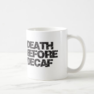 Taza De Café Muerte antes del Decaf