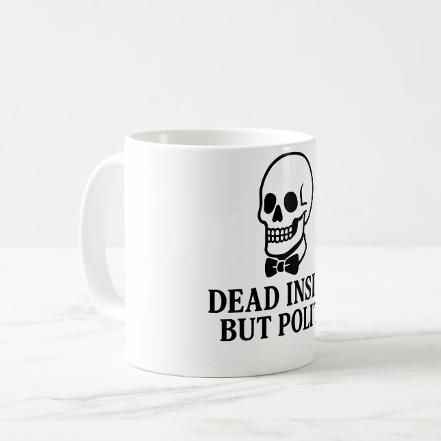 Taza De Café Muerto dentro, pero amable (Anverso izquierdo)