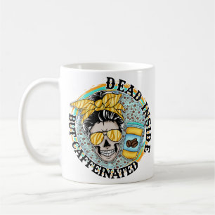 Taza De Café Muerto por dentro pero cafeinado