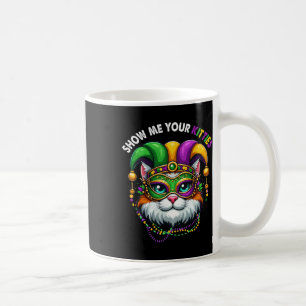 Taza De Café Muéstrame tus gatitos Mardi Gras Gato Lindo Enmasc