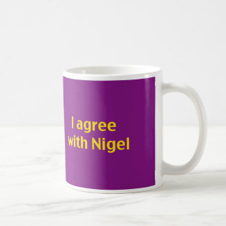 Taza De Café ¡Muestre su ayuda para Nigel y usted kip!
