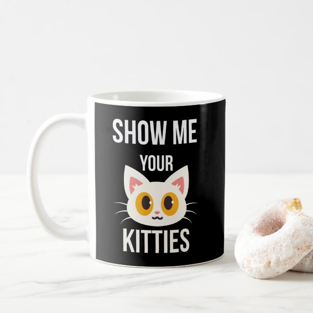 Taza De Café Muéstreme sus gatitos dueño divertido del mascota (Con donut)