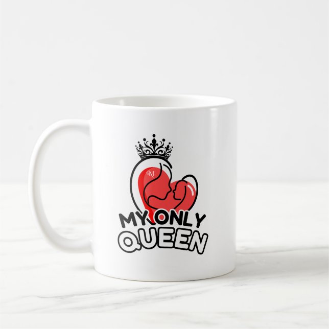 Taza De Café Mug 11oz : Mi única reina (blanca) (Izquierda)