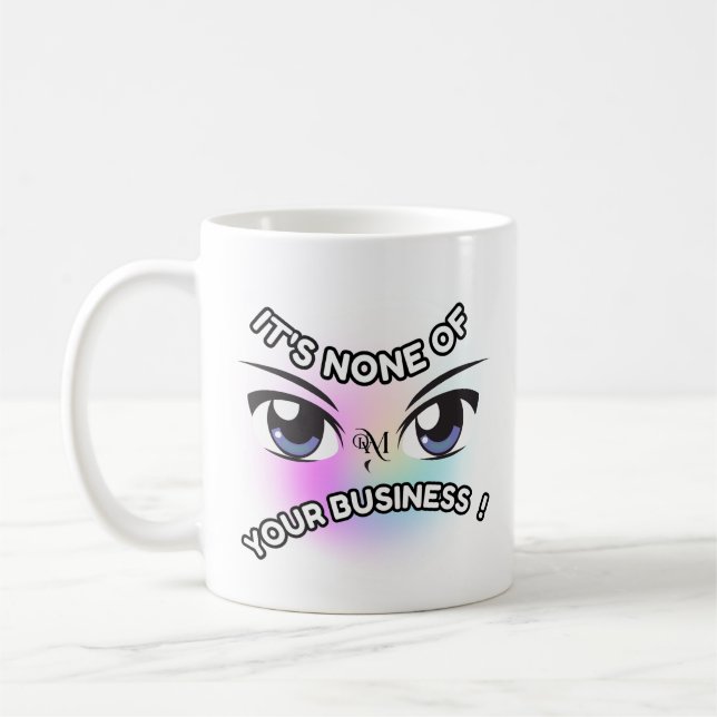 Taza De Café Mug 11oz : Ninguno de los tuyos (blanco) (Izquierda)