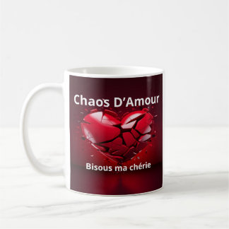 Taza De Café Mug Chaos D'Amour