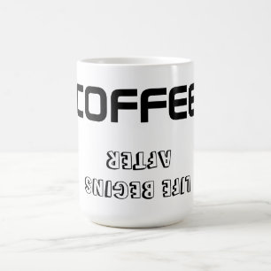 Taza De Café Mug/Cita "LA VIDA EMPIEZA DESPUÉS DEL CAFÉ"