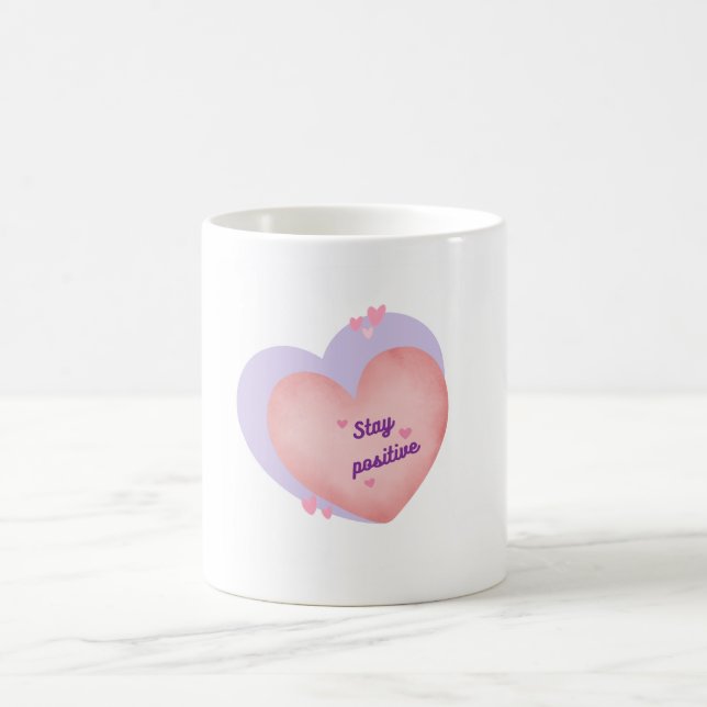 Taza De Café Mug con diseño de corazón - Mantente positivo (Centro)