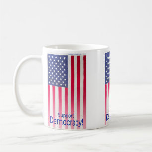 Taza De Café Mug con el mensaje "Apoya la democracia"