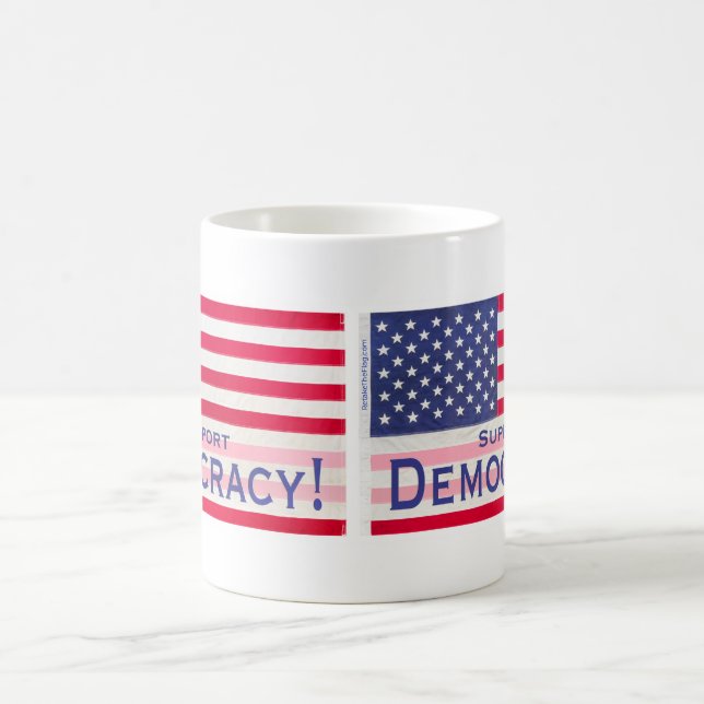 Taza De Café Mug con el mensaje "Apoya la democracia" (Centro)