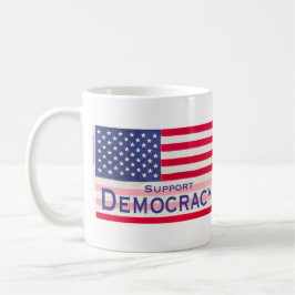 Taza De Café Mug con el mensaje "Apoya la democracia"