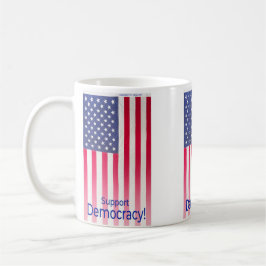Taza De Café Mug con el mensaje "Apoya la democracia"