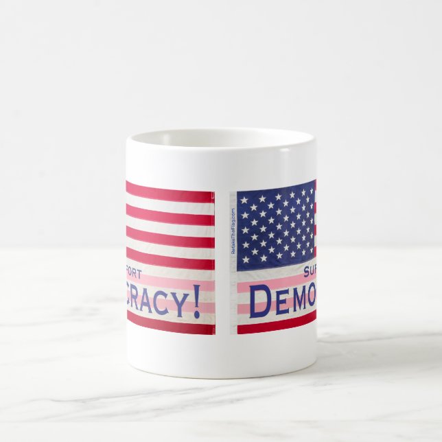 Taza De Café Mug con el mensaje "Apoya la democracia" (Centro)
