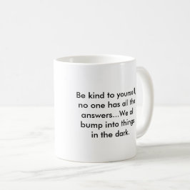 Taza De Café Mug con mensaje - sé amable contigo mismo