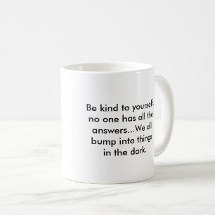 Taza De Café Mug con mensaje - sé amable contigo mismo