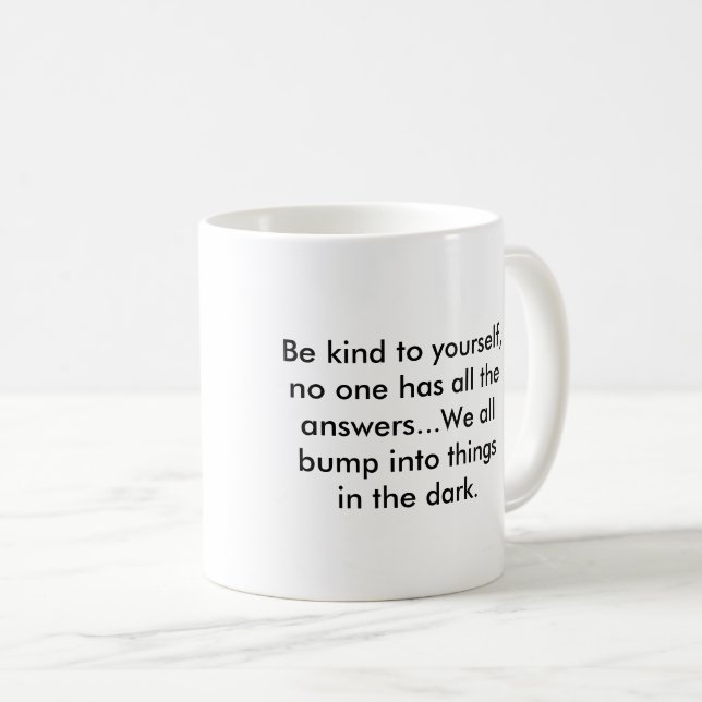 Taza De Café Mug con mensaje - sé amable contigo mismo (Anverso derecho)