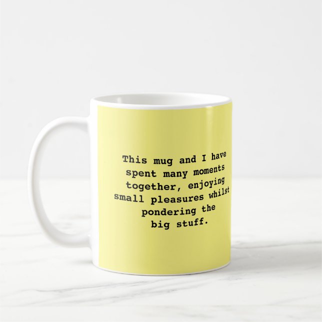 Taza De Café Mug con simple frase filosófica (Izquierda)