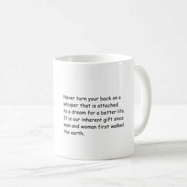 Taza De Café Mug con un divertido mensaje positivo. (Anverso derecho)