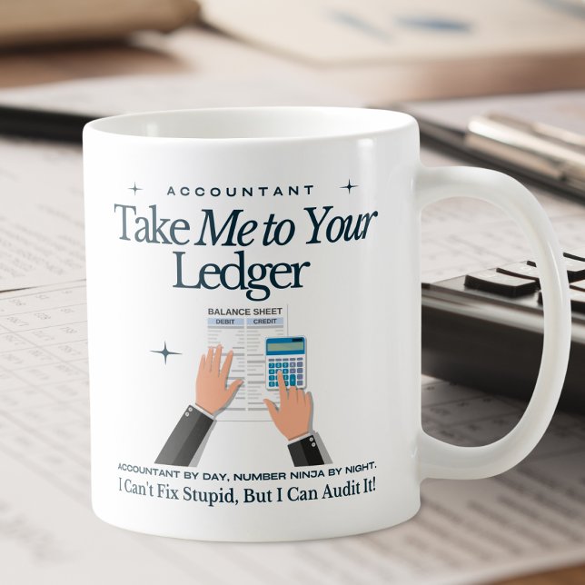 Taza De Café Mug de cuentas divertidas - Llévame a tu libro may (Funny white accountant themed mug with the phrase 'Take Me to Your Ledger' )