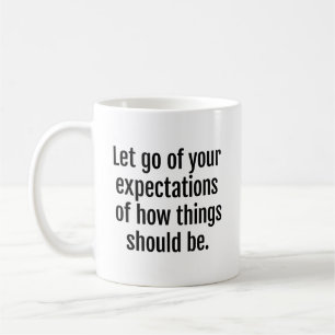 Taza De Café Mug de expectativas