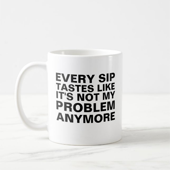 Taza De Café Mug De Jubilación Personalizada, Cada Sip Sabe Com (Izquierda)