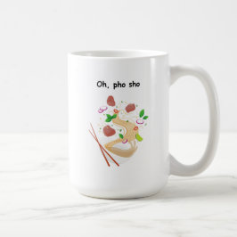 Taza De Café Mug De Mano Izquierda - Oh Pho Sho - Foodie - Grac