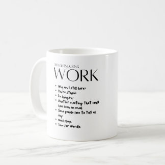 Taza De Café Mug de pensamiento laboral