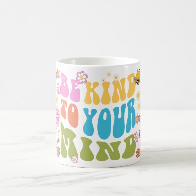 Taza De Café Mug de positividad - Sé amable con tu mente (Centro)