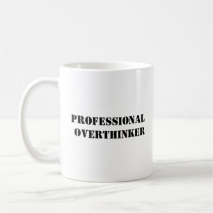 Taza De Café Mug de sobrepensador profesional