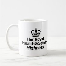 Mug de 'Su Alteza Real de Salud y Seguridad'