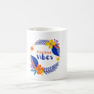 Taza De Café Mug de vibraciones positivas