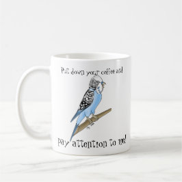Taza De Café Mug del Buscador de atención de Budgie
