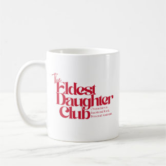 Taza De Café Mug del club de la hija mayor