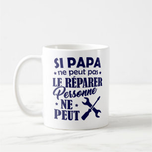 Taza De Café Mug Día del padre - si Papá no puede repararlo