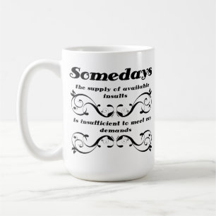 Taza De Café Mug divertida de insultos disponibles