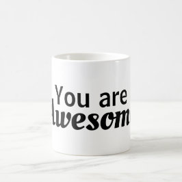 Taza De Café Mug "Eres asombroso"