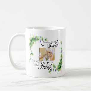 Taza De Café Mug fotográfica de hermana personalizada