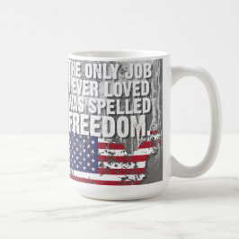 Taza De Café Mug – Freedom Job