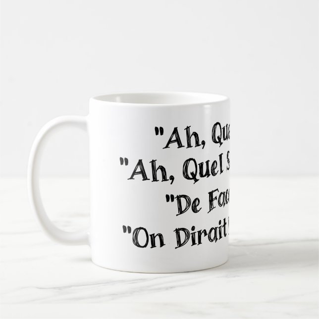 Taza De Café Mug : Ha quel bel homme, ha quel surhomme (Izquierda)
