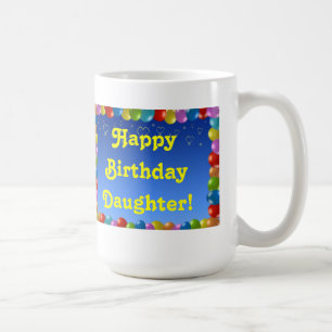 Taza De Café Mug Happy Birday Daughter