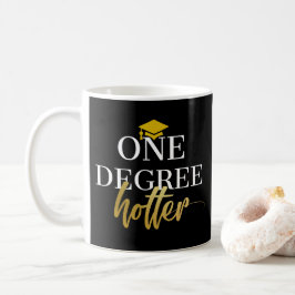 Taza De Café Mug Hotter de un grado, regalo de graduación, dise
