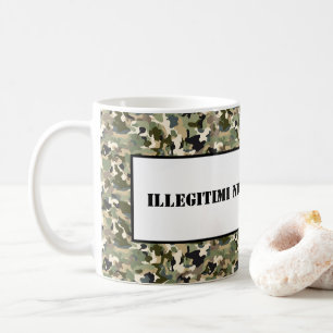 Taza De Café Mug-Illegitimi Non Carborundum