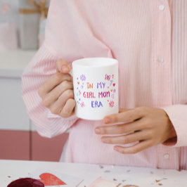 Taza De Café Mug in my girl mom era CRAYON