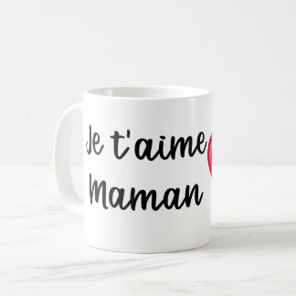 Taza De Café Mug Je t'aime Maman