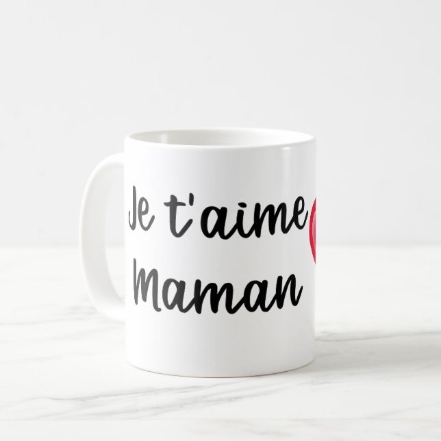 Taza De Café Mug Je t'aime Maman (Anverso izquierdo)