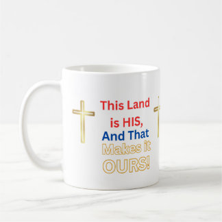 Taza De Café Mug Jesus Esta tierra es suya y eso la hace nuestr