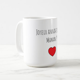 Taza De Café Mug joyeux anniversaire Maman avec coeur rouge
